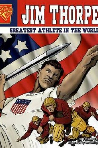 Cover of Graphic Biographies Jim Thorpe Greatest Athlete in the World