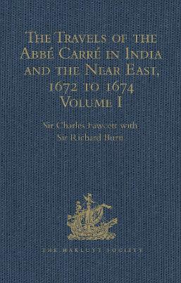 Cover of The Travels of the Abbé Carré in India and the Near East, 1672 to 1674