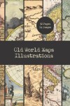 Book cover for Old World Maps Illustrations