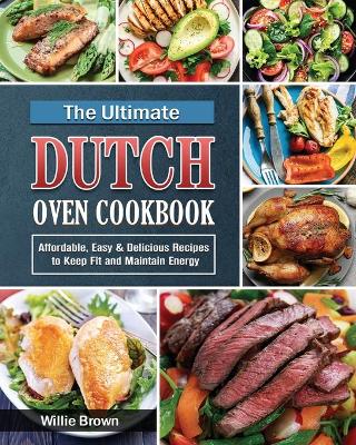 Book cover for The Ultimate Dutch Oven Cookbook