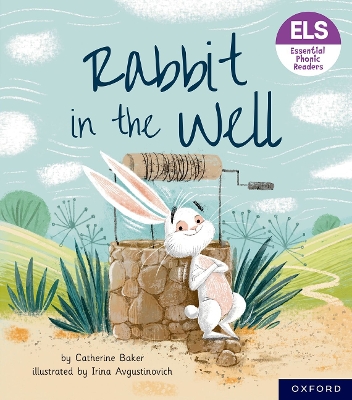 Book cover for Essential Letters and Sounds: Essential Phonic Readers: Oxford Reading Level 3: Rabbit in the Well