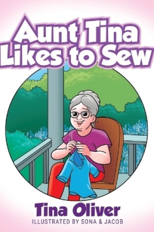 Cover of Aunt Tina Likes to Sew