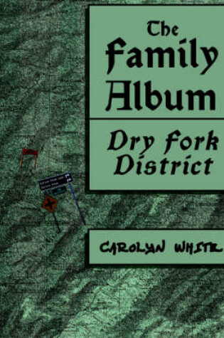 Cover of The Family Album, Dry Fork District