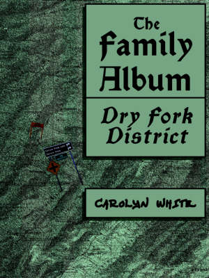 Book cover for The Family Album, Dry Fork District