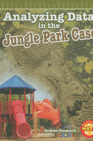 Cover of Analyzing Data in the Jungle Park Case