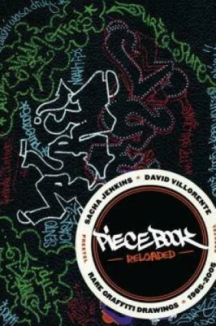 Cover of Piece Book Reloaded: Rare Graffiti Drawings, 1985