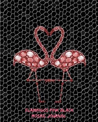 Book cover for Flamingos Pink Black Mosaic Journal