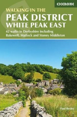 Cover of Walking in the Peak District - White Peak East