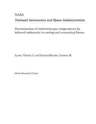 Book cover for Determination of Combustion Gas Temperatures by Infrared Radiometry in Sooting and Nonsooting Flames