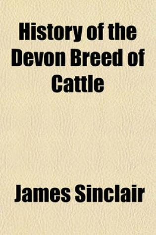 Cover of History of the Devon Breed of Cattle