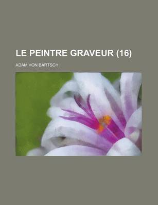 Book cover for Le Peintre Graveur (16)
