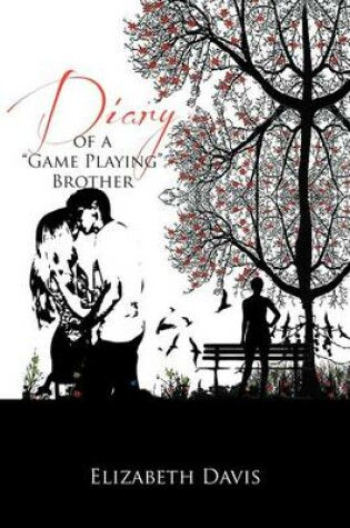 Cover of Diary of a ''Game Playing''brother