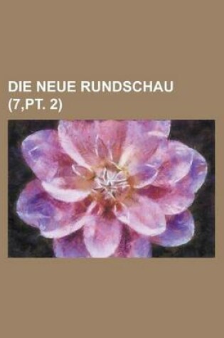 Cover of Die Neue Rundschau (7, PT. 2)