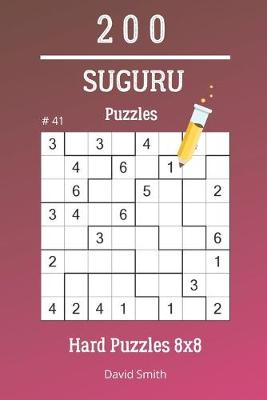 Cover of Suguru Puzzles - 200 Hard Puzzles 8x8 vol.41