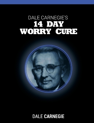 Book cover for Dale Carnegie's 14 Day Worry Cure