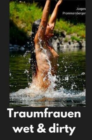 Cover of Traumfrauen - wet & dirty