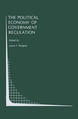 Book cover for The Political Economy of Government Regulation