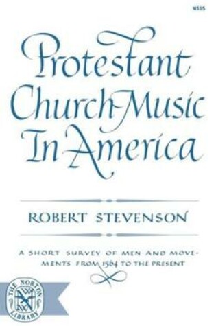 Cover of Protestant Church Music In America
