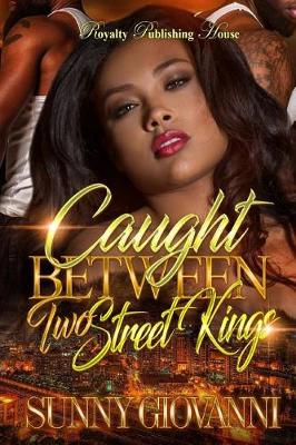 Book cover for Caught Between Two Street Kings