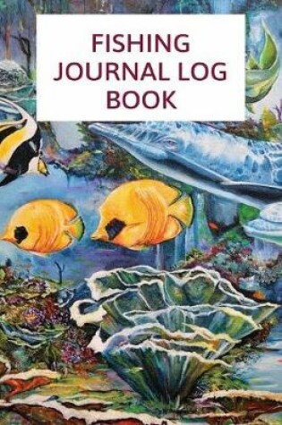 Cover of Fishing Journal Log Book