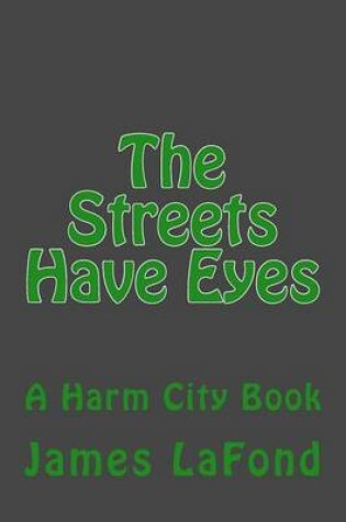 Cover of The Streets Have Eyes