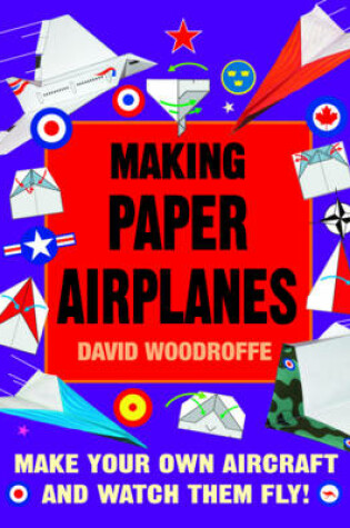 Cover of Making Paper Airplanes