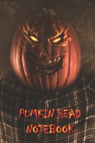 Cover of Pumkin Head NOTEBOOK