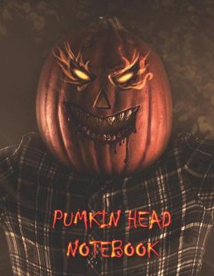Book cover for Pumkin Head NOTEBOOK