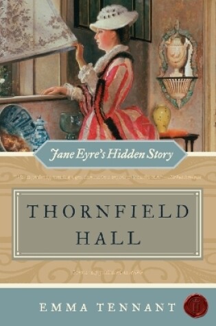 Cover of Thornfield Hall Jane Eyre's Hidden Story
