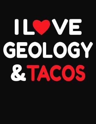 Book cover for I Love Geology & Tacos