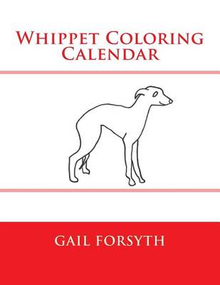 Book cover for Whippet Coloring Calendar