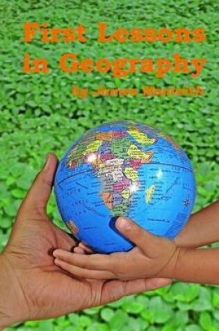 Cover of First Lessons in Geography (Illustrated)