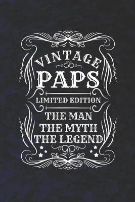 Book cover for Vintage Paps Limited Edition The Man The Myth The Legend