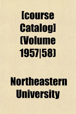 Book cover for [Course Catalog] (Volume 1957-58)