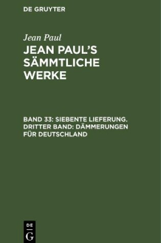 Cover of Jean Paul's Sammtliche Werke, Band 33, Siebente Lieferung. Dritter Band