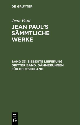 Book cover for Jean Paul's Sammtliche Werke, Band 33, Siebente Lieferung. Dritter Band