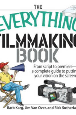 Cover of The "Everything" Filmmaking Book