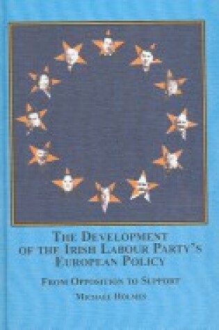 Cover of The Development of the Irish Labour Party's European Policy