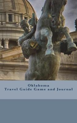 Book cover for Oklahoma Travel Guide Game and Journal