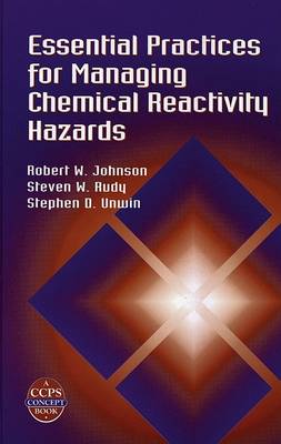 Cover of Essential Practices for Managing Chemical Reactivity Hazards