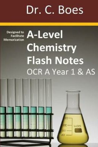 Cover of A-Level Chemistry Flash Notes OCR A Year 1 & AS