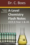 Book cover for A-Level Chemistry Flash Notes OCR A Year 1 & AS