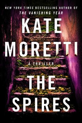 The Spires by Kate Moretti
