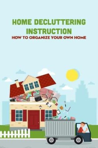 Cover of Home Decluttering Instruction