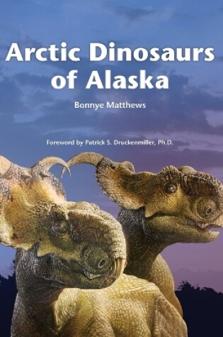 Cover of Arctic Dinosaurs of Alaska