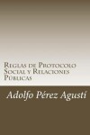 Book cover for Reglas de Protocolo Social y Relaciones Publicas