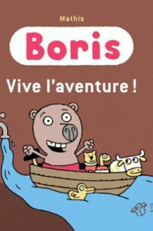 Cover of Boris/Vive l'aventure!