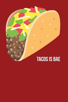 Book cover for Tacos Is Bae