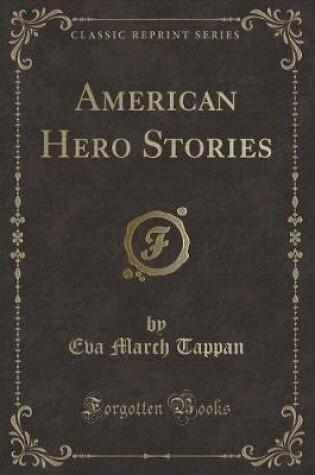 Cover of American Hero Stories (Classic Reprint)