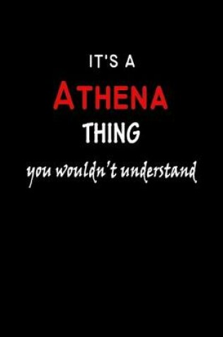 Cover of It's a Athena Thing You Wouldn't Understandl